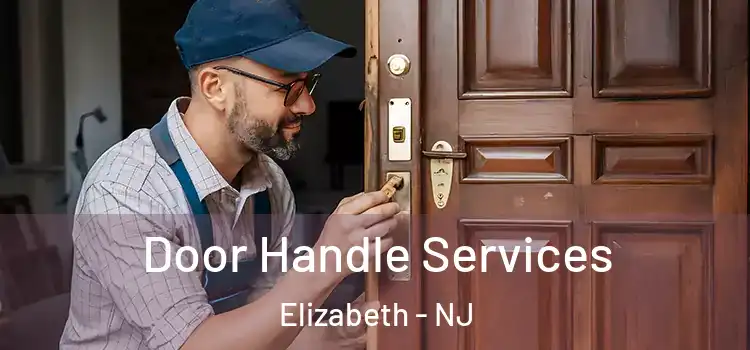 Door Handle Services Elizabeth - NJ
