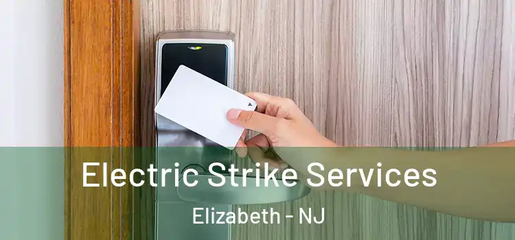 Electric Strike Services Elizabeth - NJ