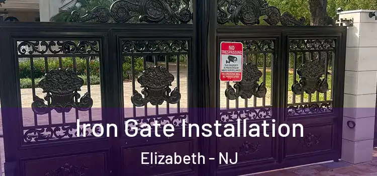 Iron Gate Installation Elizabeth - NJ