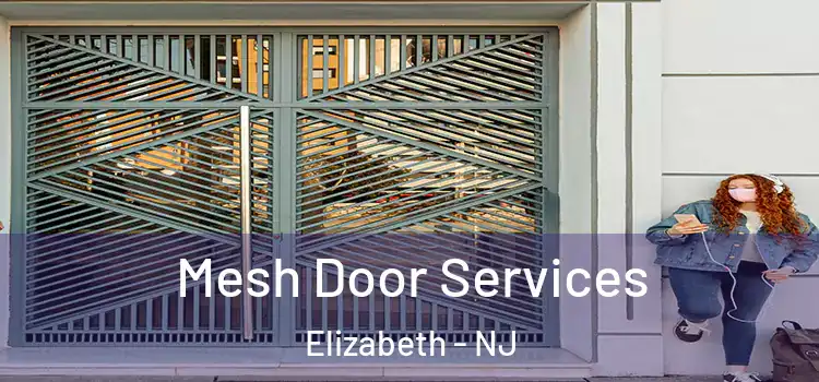 Mesh Door Services Elizabeth - NJ