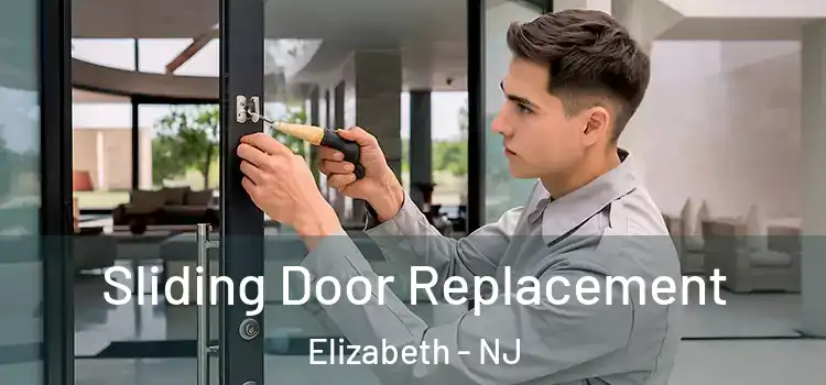 Sliding Door Replacement Elizabeth - NJ